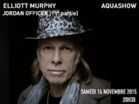 « Elliott Murphy » Aquashow deconstructed. Le samedi 14 novembre 2015 au Thor. Vaucluse.  20H30